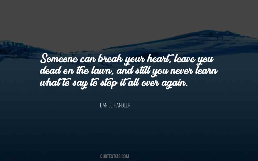 Never Break My Heart Quotes #308190