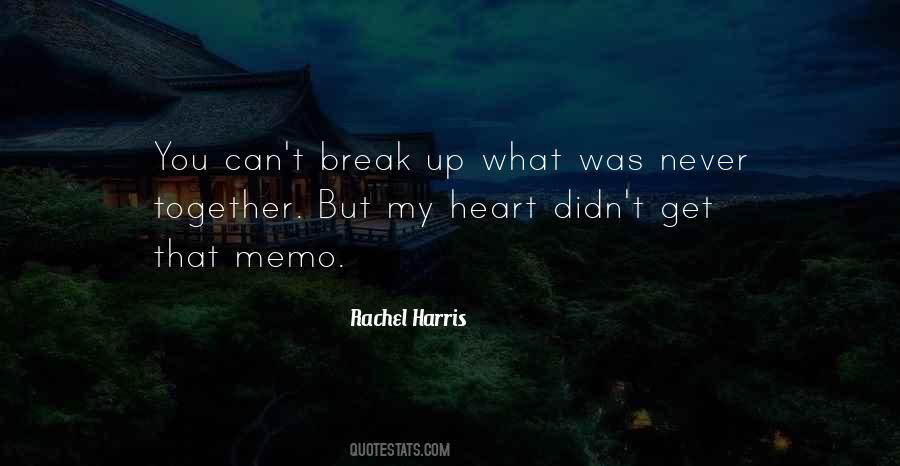 Never Break Your Heart Quotes #742384