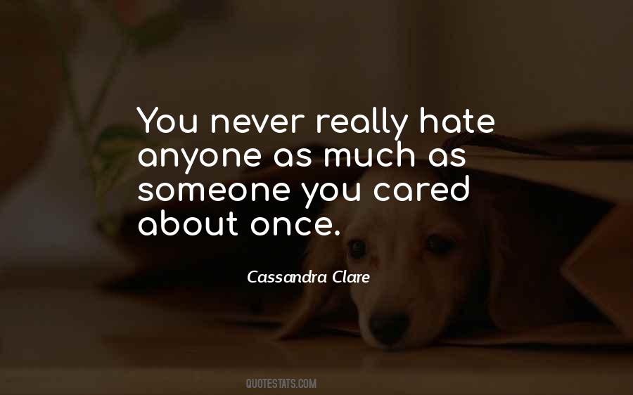 Never Cared For Anyone Quotes #579140