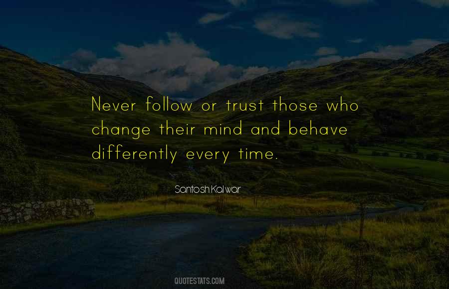 Never Change My Mind Quotes #1799034