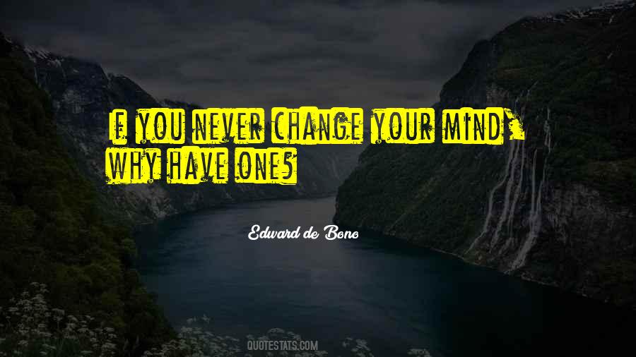 Never Change My Mind Quotes #95476