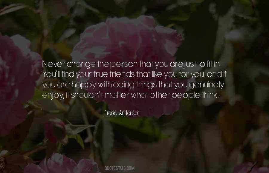 Never Change You Quotes #160803