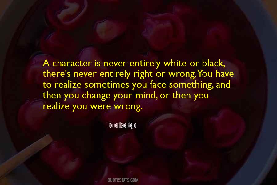 Never Change Your Mind Quotes #1296957