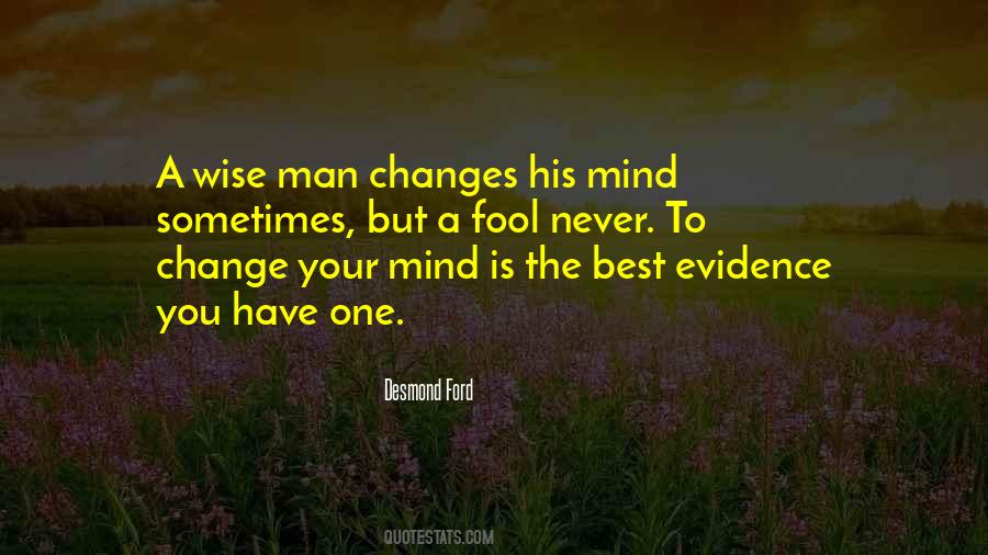 Never Change Your Mind Quotes #1854015