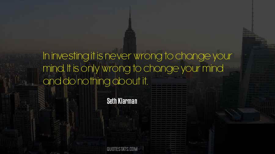 Never Change Your Mind Quotes #647067