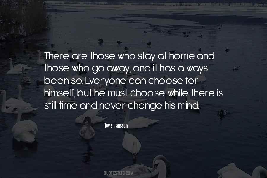 Never Change Your Mind Quotes #666522