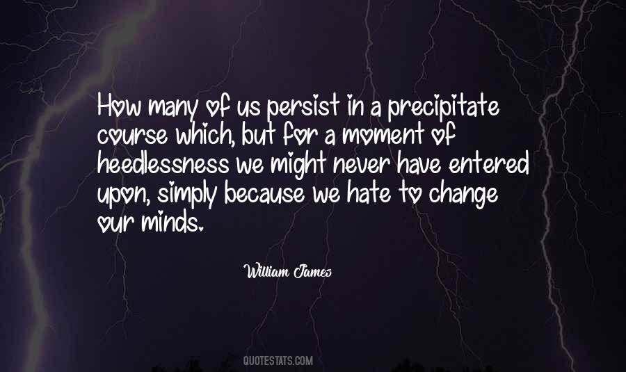 Never Change Your Mind Quotes #839834
