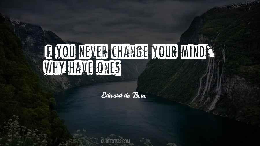 Never Change Your Mind Quotes #95476