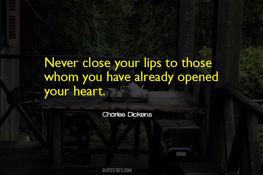 Never Close Your Heart Quotes #1326590
