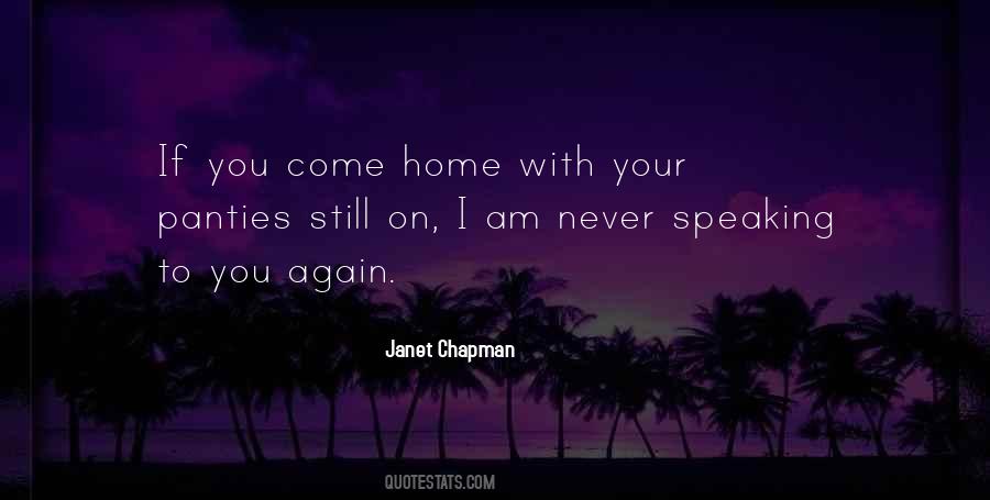 Never Come Again Quotes #957158