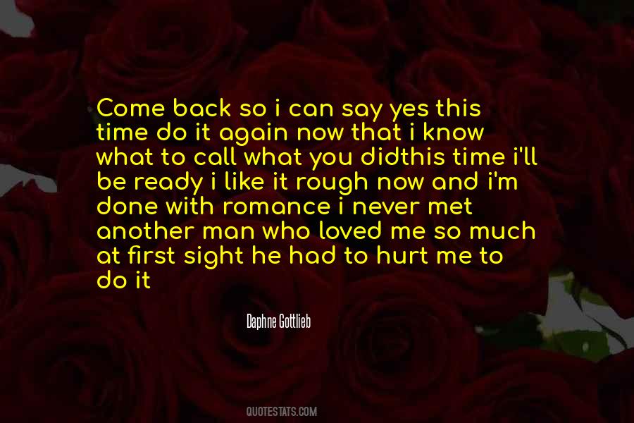 Never Come Back Again Quotes #1768164