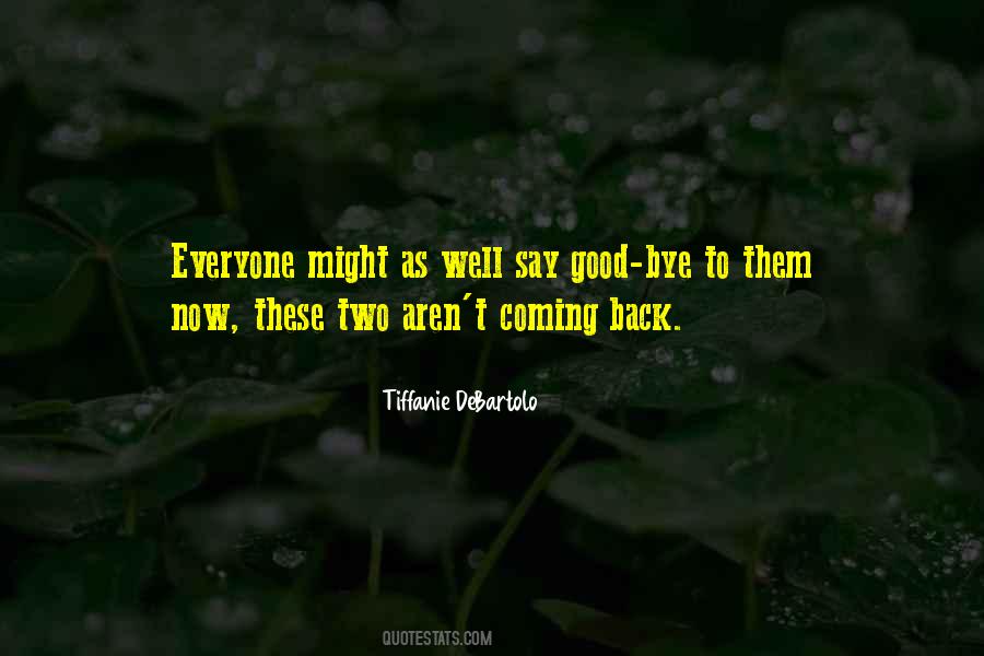 Never Coming Back Quotes #88402