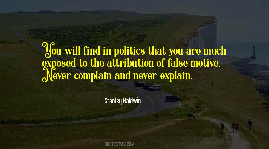 Never Complain Never Explain Quotes #1771857