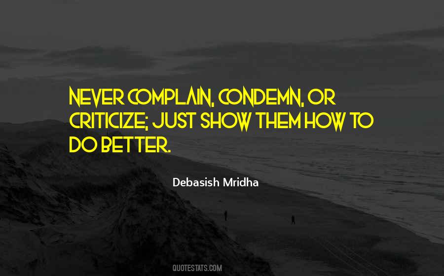 Never Complain Quotes #1292282