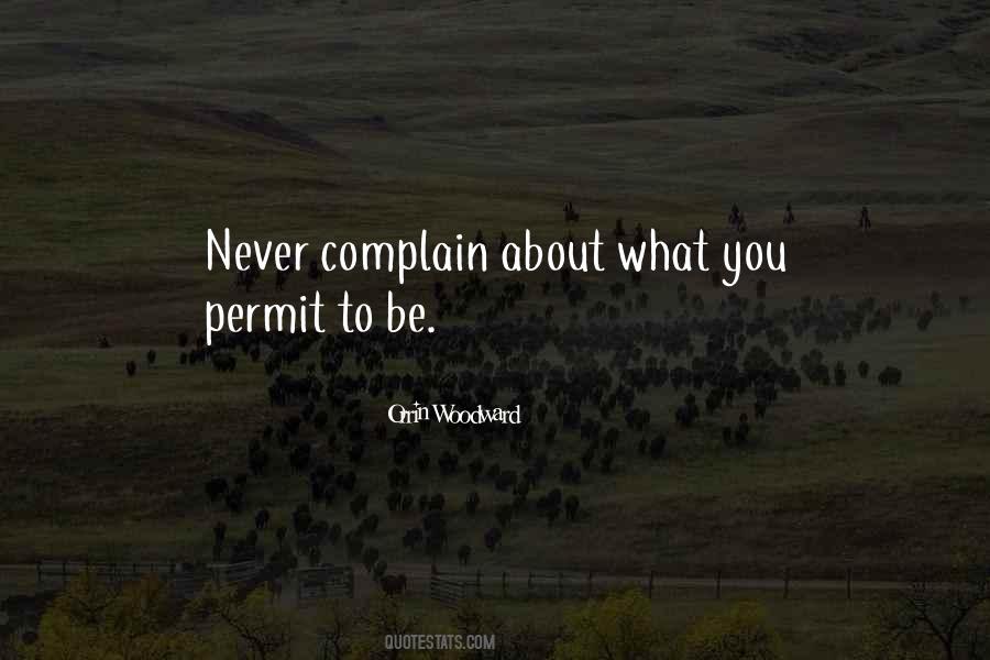 Never Complain Quotes #1301215