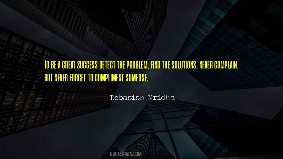 Never Complain Quotes #301072