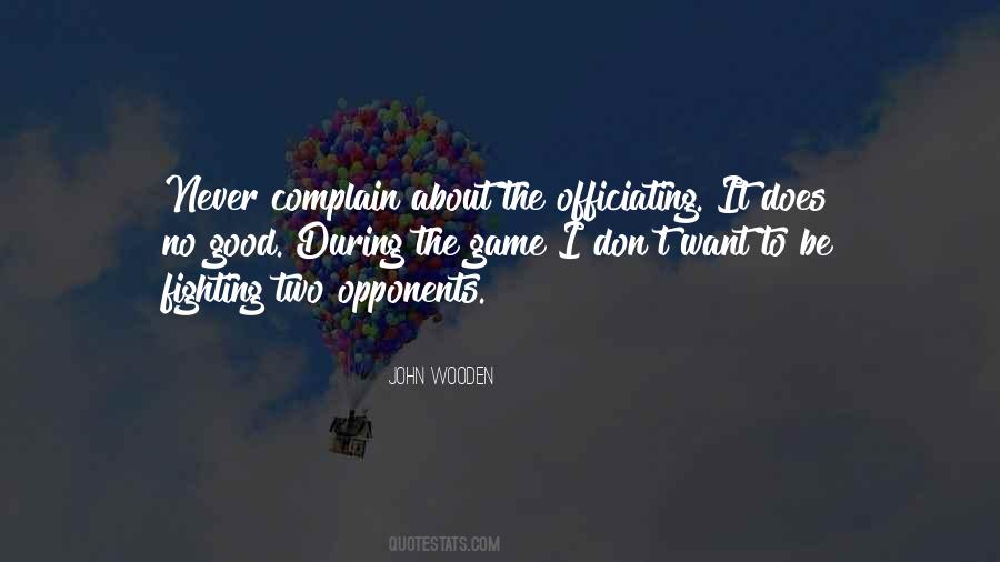 Never Complain Quotes #453139