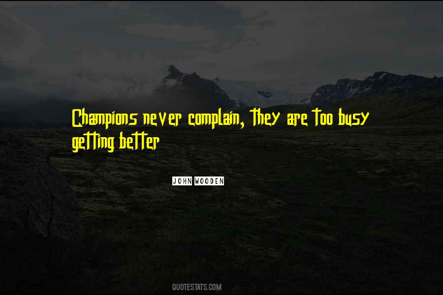 Never Complain Quotes #634878