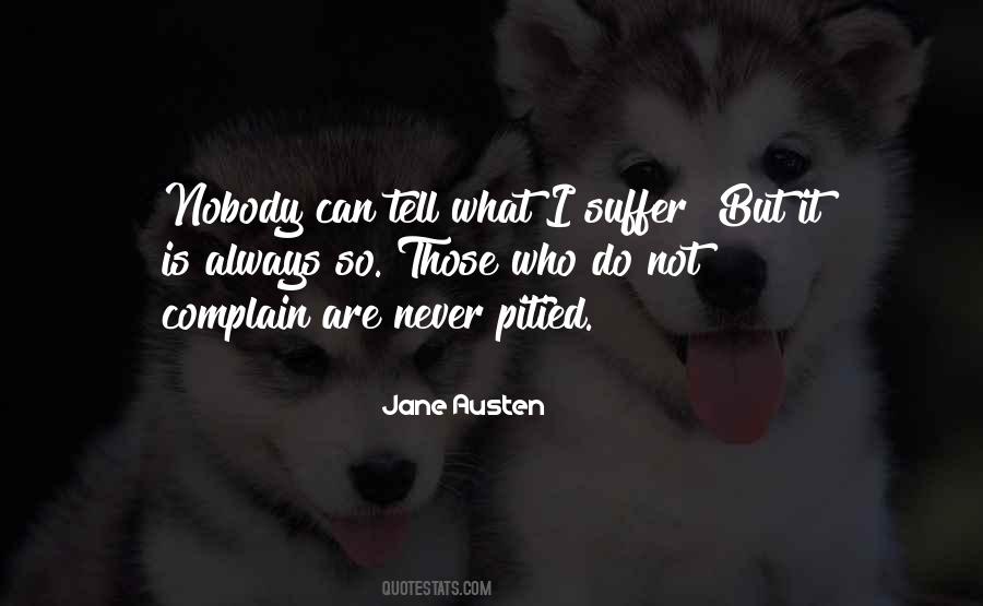 Never Complain Quotes #871155