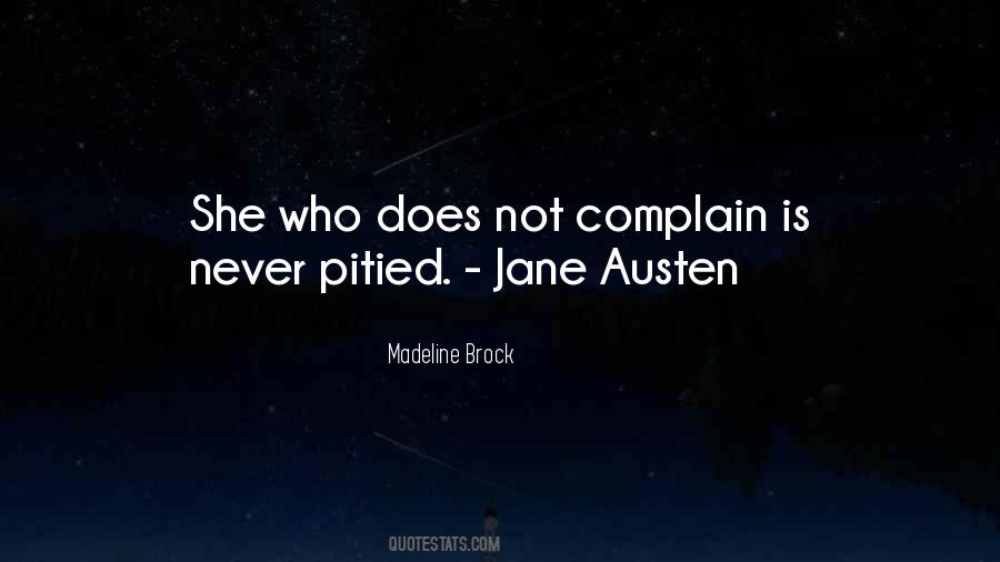 Never Complain Quotes #885221