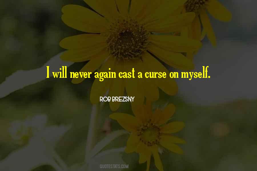 Never Curse Quotes #513963