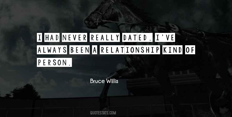 Never Dated Quotes #650241