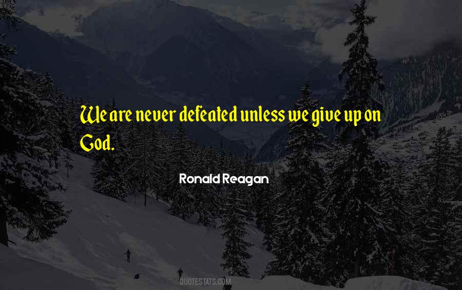 Never Defeated Quotes #1059899