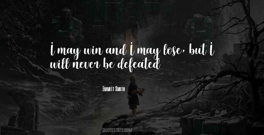 Never Defeated Quotes #1324440