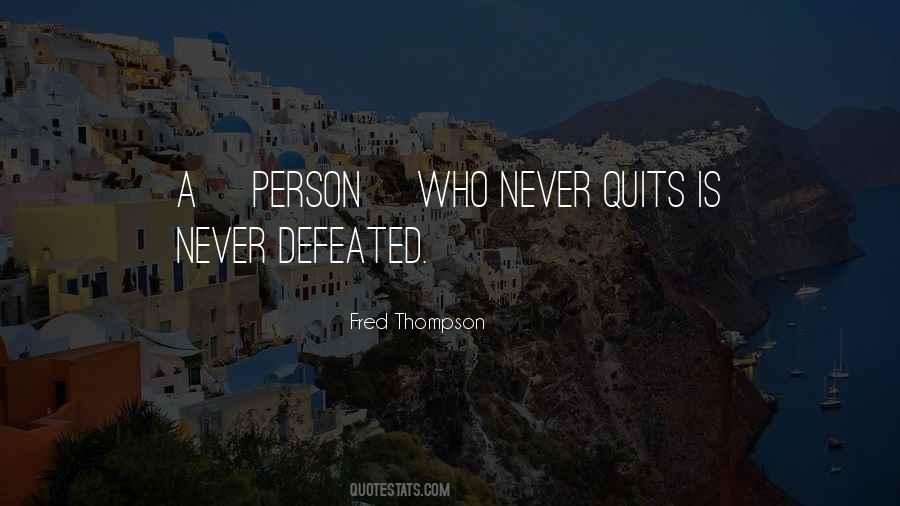 Never Defeated Quotes #868650