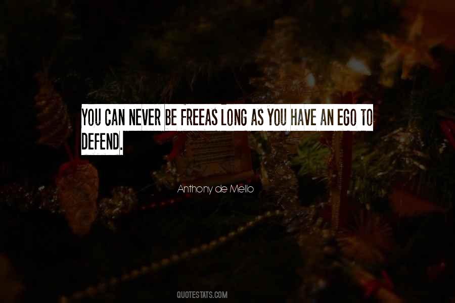 Never Defend Yourself Quotes #539005