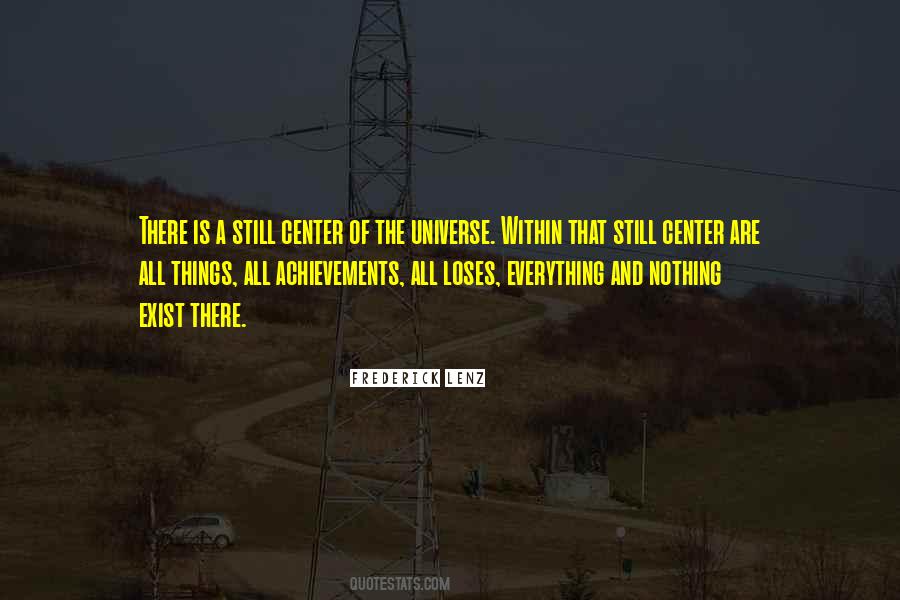 Quotes About Center Of The Universe #1646509