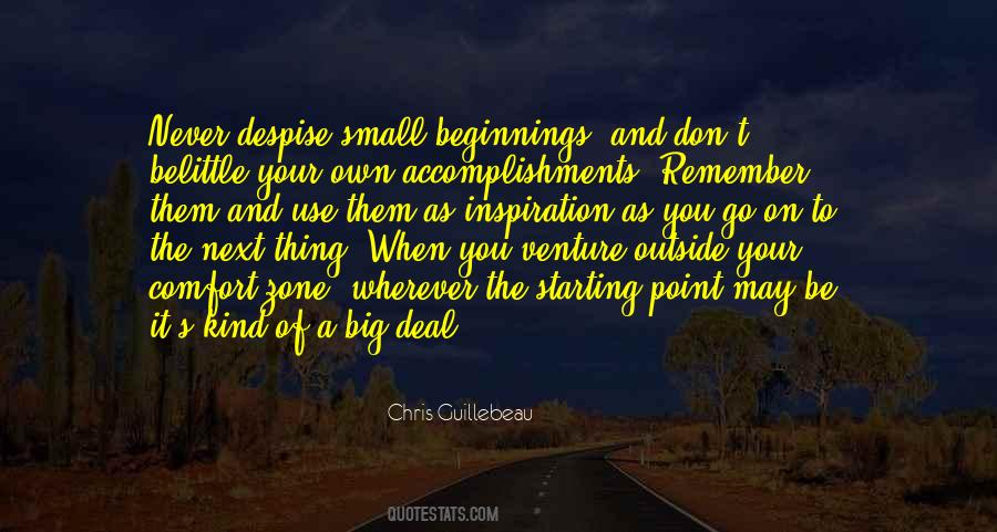 Never Despise Small Beginnings Quotes #1436545