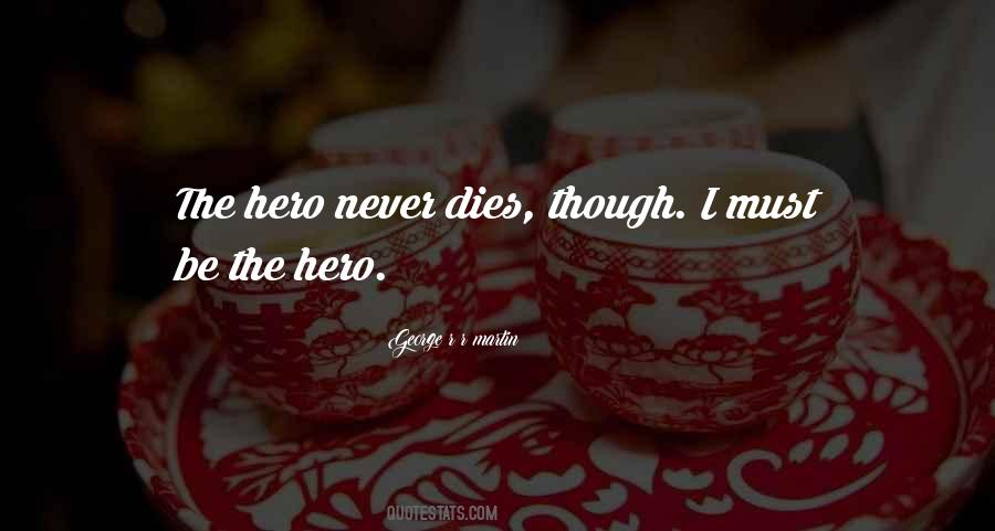 Never Dies Quotes #1153611