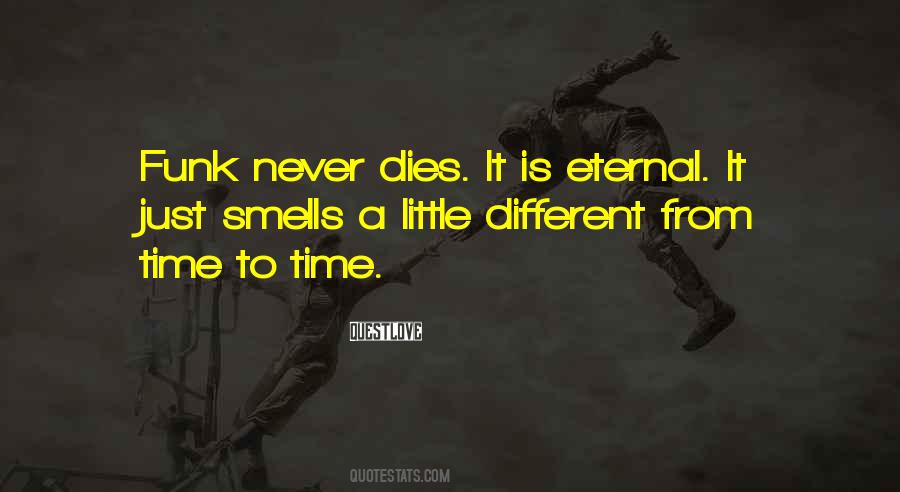 Never Dies Quotes #340878