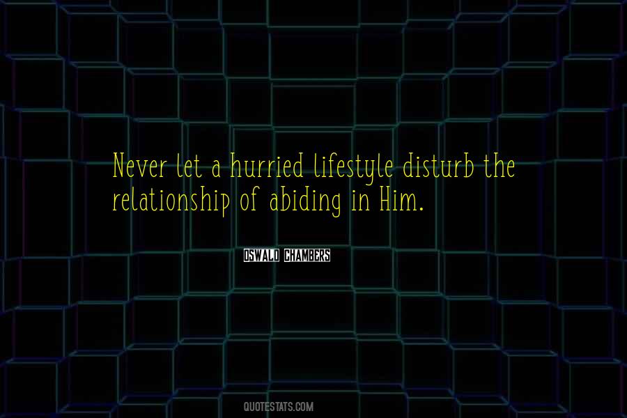 Never Disturb Quotes #1407557
