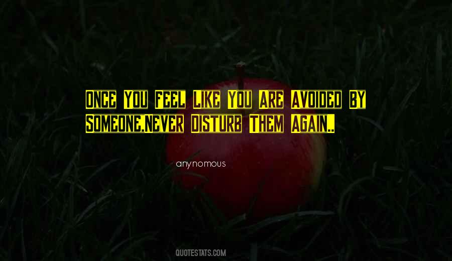 Never Disturb Quotes #1478543