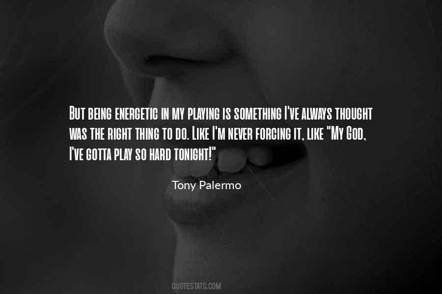 Never Do Right Quotes #567005