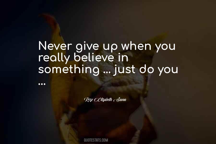 Never Do Something Quotes #39314