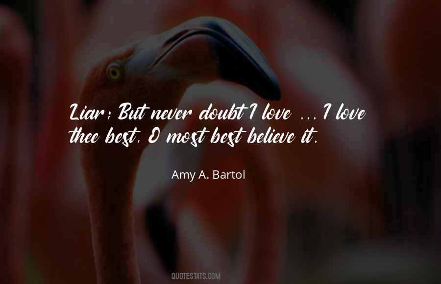 Never Doubt Love Quotes #308250