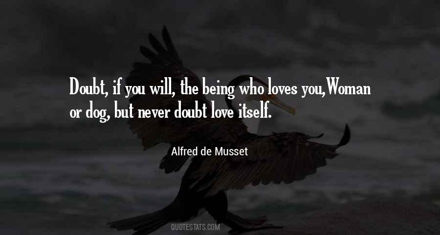 Never Doubt Love Quotes #720970