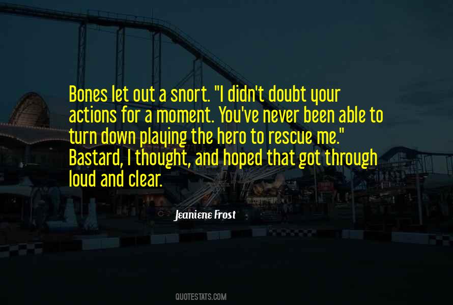 Never Doubt Me Quotes #1050454