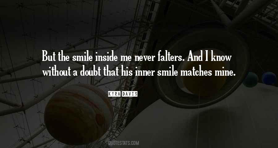 Never Doubt Me Quotes #420995