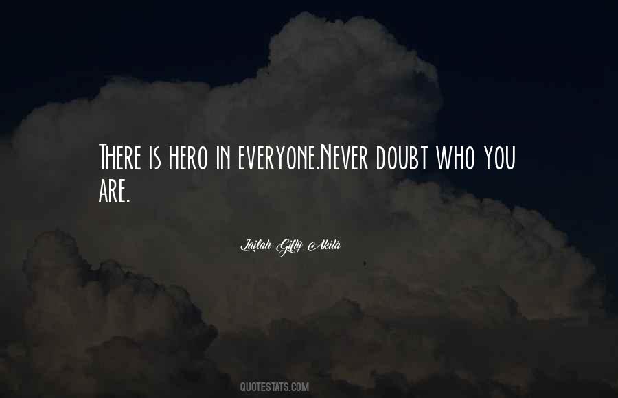 Never Doubt Quotes #416227