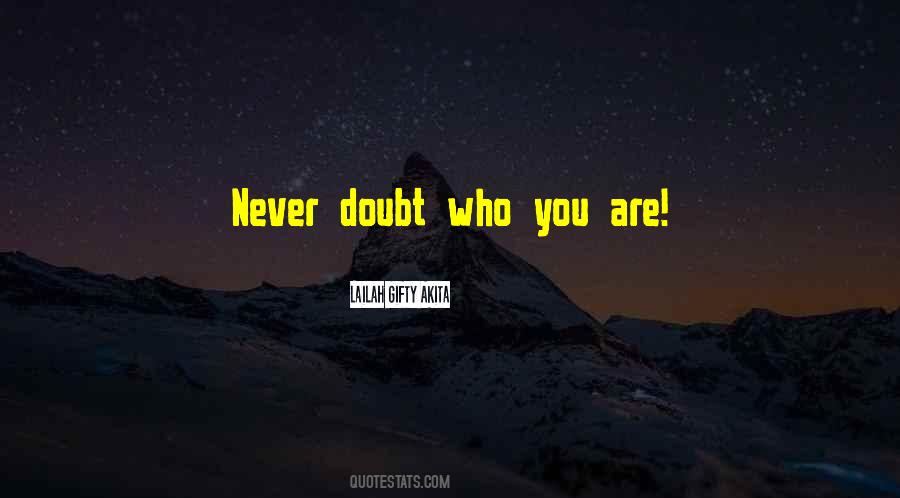 Never Doubt Quotes #962272