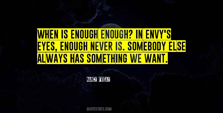 Never Envy Quotes #566111