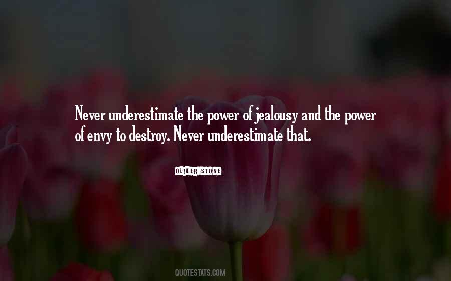 Never Envy Quotes #815028