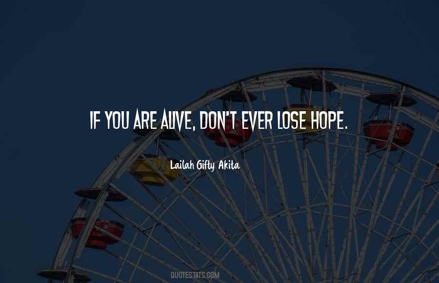 Never Ever Lose Hope Quotes #1866394