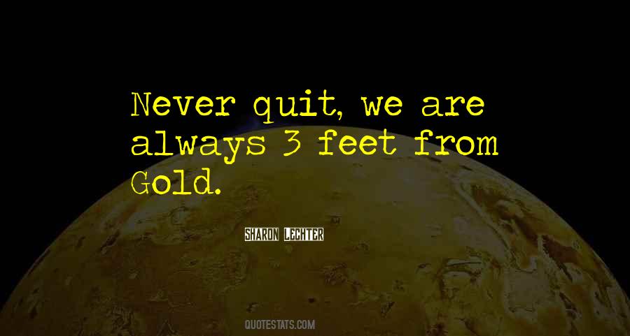 Never Ever Quit Quotes #183379