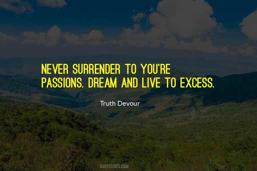 Never Ever Surrender Quotes #101918