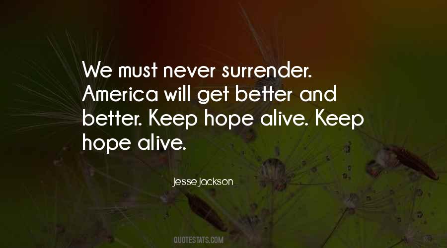 Never Ever Surrender Quotes #167917